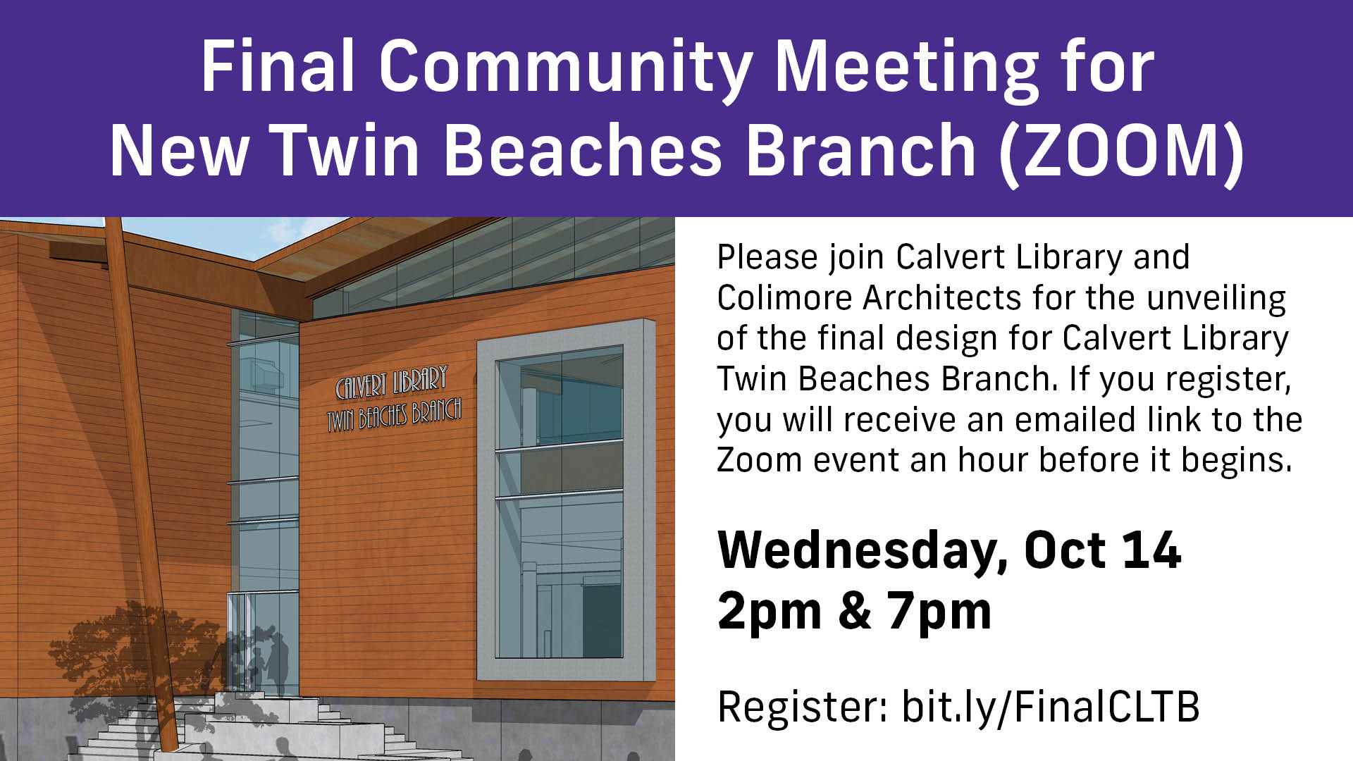 Final Community Meeting for the New Twin Beaches Branch Wednesday, October 14 2 & 7pm register